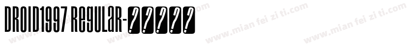 Droid1997 Regular字体转换